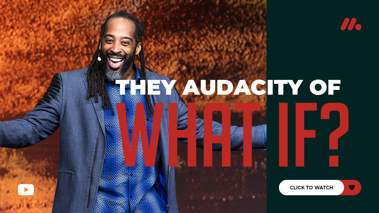 The Audacity of What If